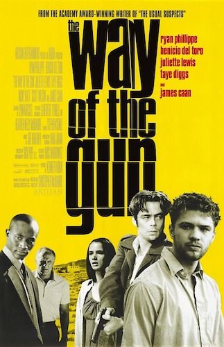 Film poster for 'The Way of the Gun', starring Ryan Philippe and Benicio Del Toro. Monochrome image of various characters in contemporary clothes, one holding a gun, against a stark yellow background