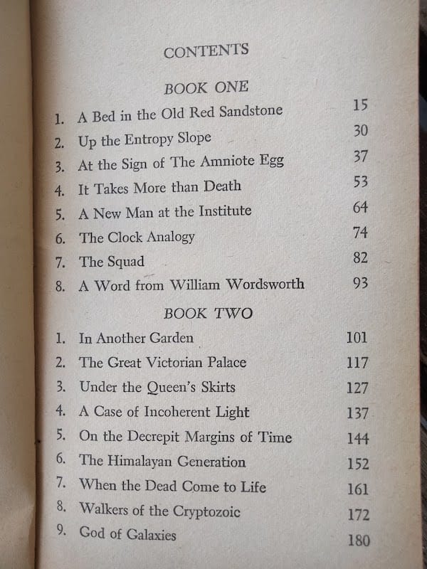 Photo of a book's contents page. Chapter titles include "Up the Entropy Slope", "At the Sign of the Amniote Egg", "On the Decrepit Margins of Time", and "God of Galaxies".